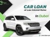 Car Loan at Low-interest Rates in Dubai